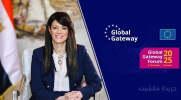 استثمارات أوروبية ضخمة.. وزيرة التخطيط تصل بروكسل للمشاركة في منتدى البوابة العالمية 1